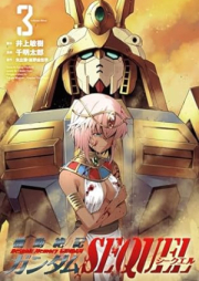 機動絶記ガンダムSEQUEL raw 第01-03巻 [Kido Zekki Gundam Sequel vol 01-03]